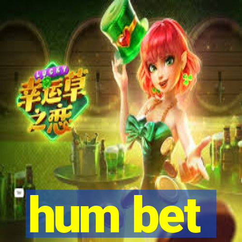 hum bet